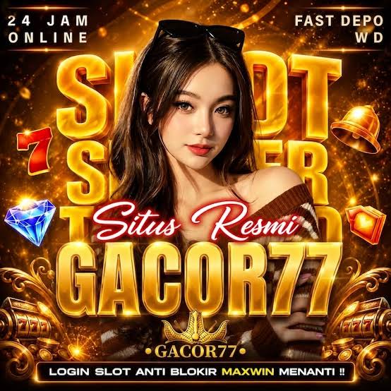 GACOR77 - Portal Hiburan Game Online Mobile Resmi & Terpercaya